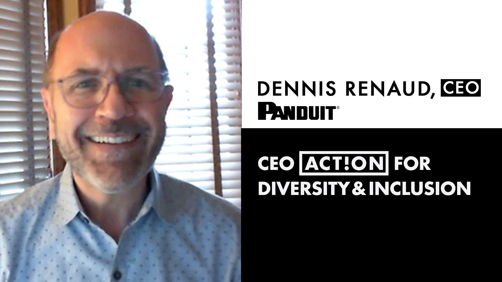 Panduit CEO Dennis Renaud smiling and words CEO Action for Diversity & Inclusion to the right of him